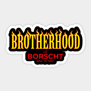 Brotherhood of Borscht Sticker